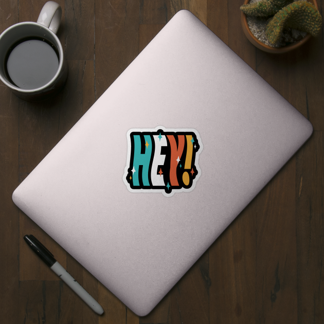 Hey! by designminds1